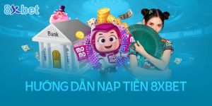 Nạp tiền 8XBET